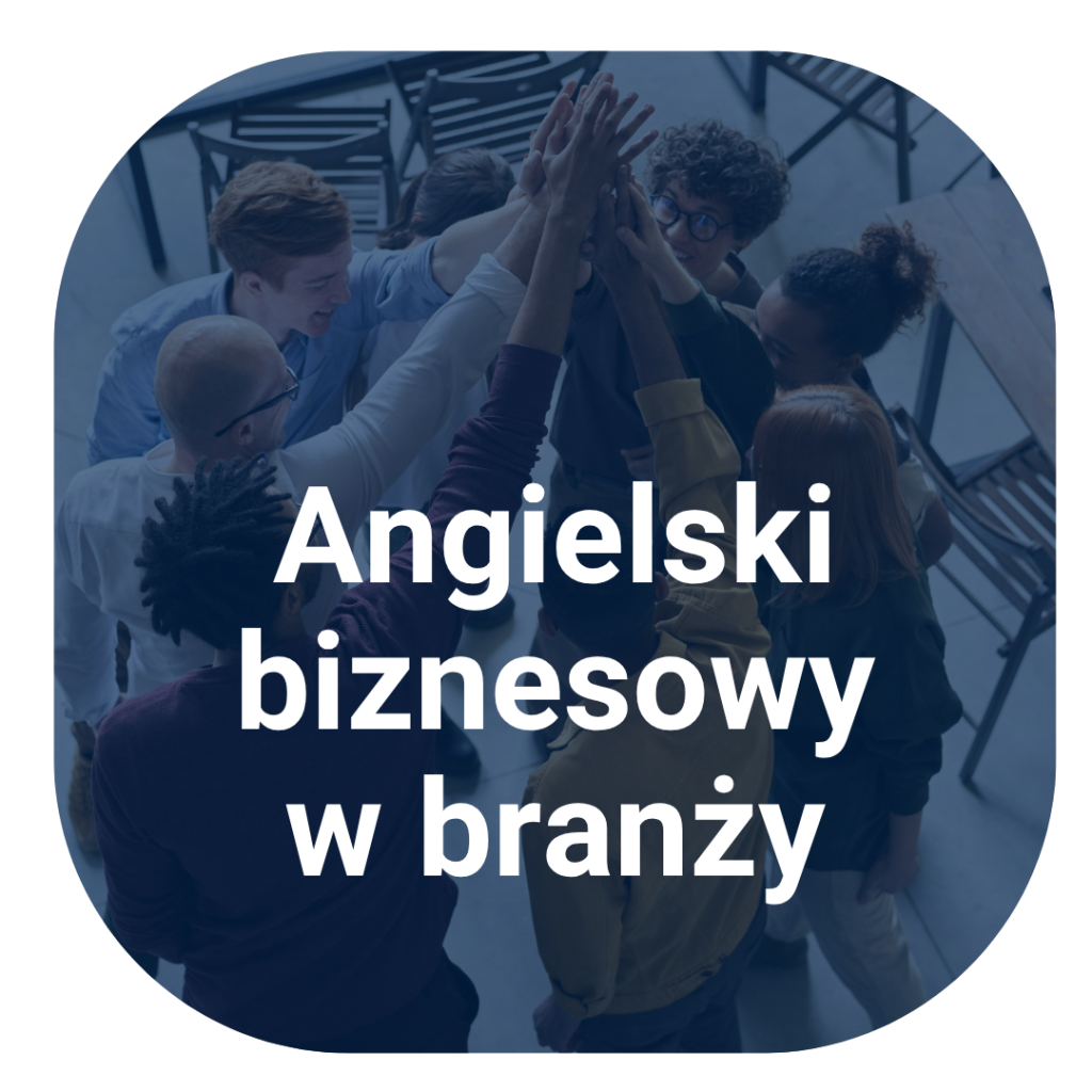 Specjalistyczny Business English w Twojej branży - Skill Pills czyli nauka języka angielskiego biznesowego online
